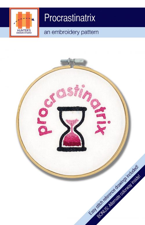 Procrastinatrix Embroidery is a beginner pattern, featuring an hourglass filled with french knots and the words procrastinatrix along the top.