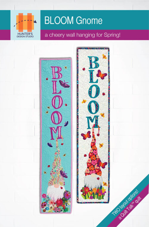 Bloom Gnome is for a spring themed wallhanging featuring a garden gnome surrounded with flowers. The word BLOOM is above the gnome.