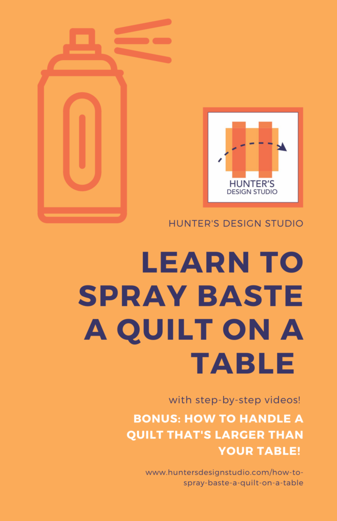 Save your back and learn how to spray baste a quilt on a table with Sam Hunter of Hunter's Design Studio.